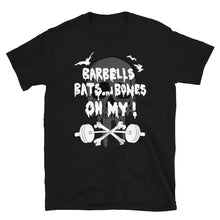 Load image into Gallery viewer, Barbells Bats and Bones Oh My! Unisex Tee